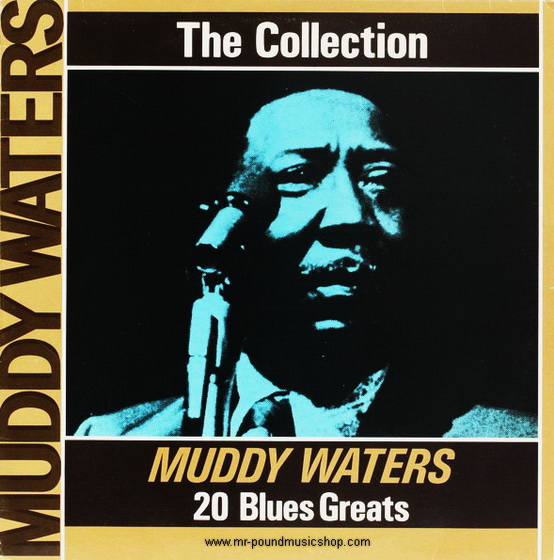 Muddy Waters - The Collection - 20 Blues Greats