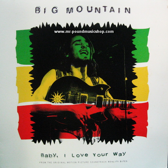 Big Mountain - Baby, I Love Your Way (Ost. Reality Bites)