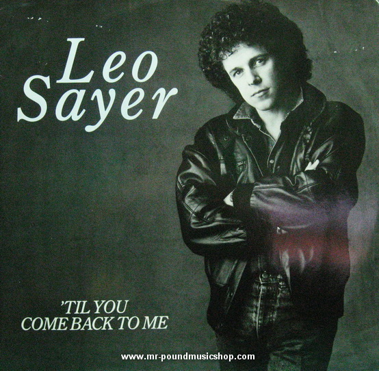 Leo Sayer - Til You Come Back To Me