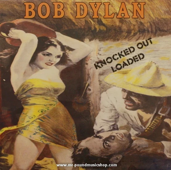 Bob Dylan - Knocked Out Loaded