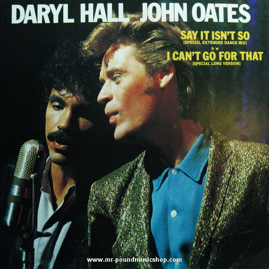 Daryl Hall & John Oates - Say It Isn't So / I Can't Go For That