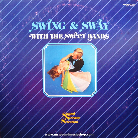 Various Artists - Swing & Sway with The Sweet Bands
