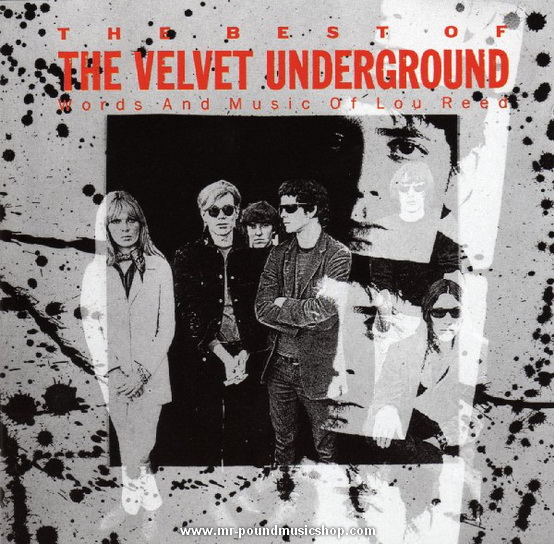 The Velvet Underground - The Best Of The Velvet Underground (Worlds And Music of Lou Reed)