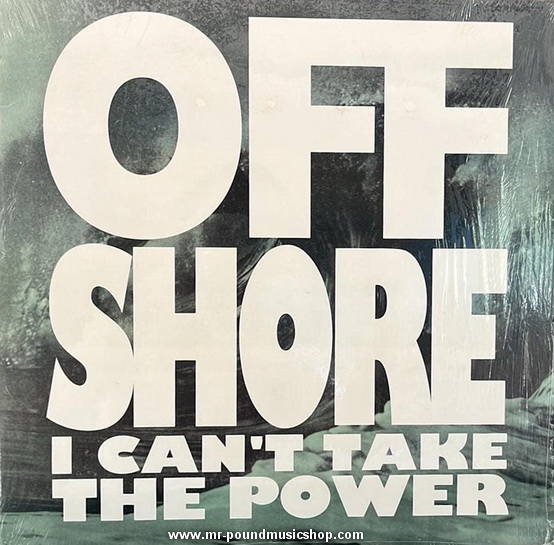 Off Shore - I Can't Take The Power