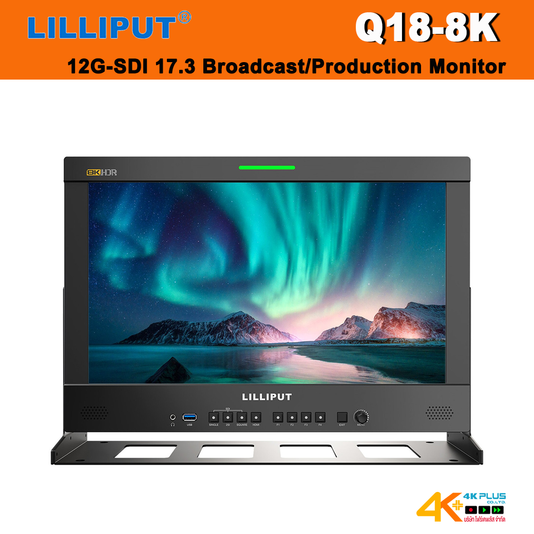 LILLIPUT Q18-8K 8K 12G-SDI 17.3 Broadcast/Production Monitor