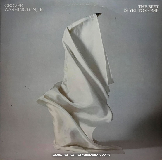 Grover Washington, Jr. - The Best Is Yet To Come