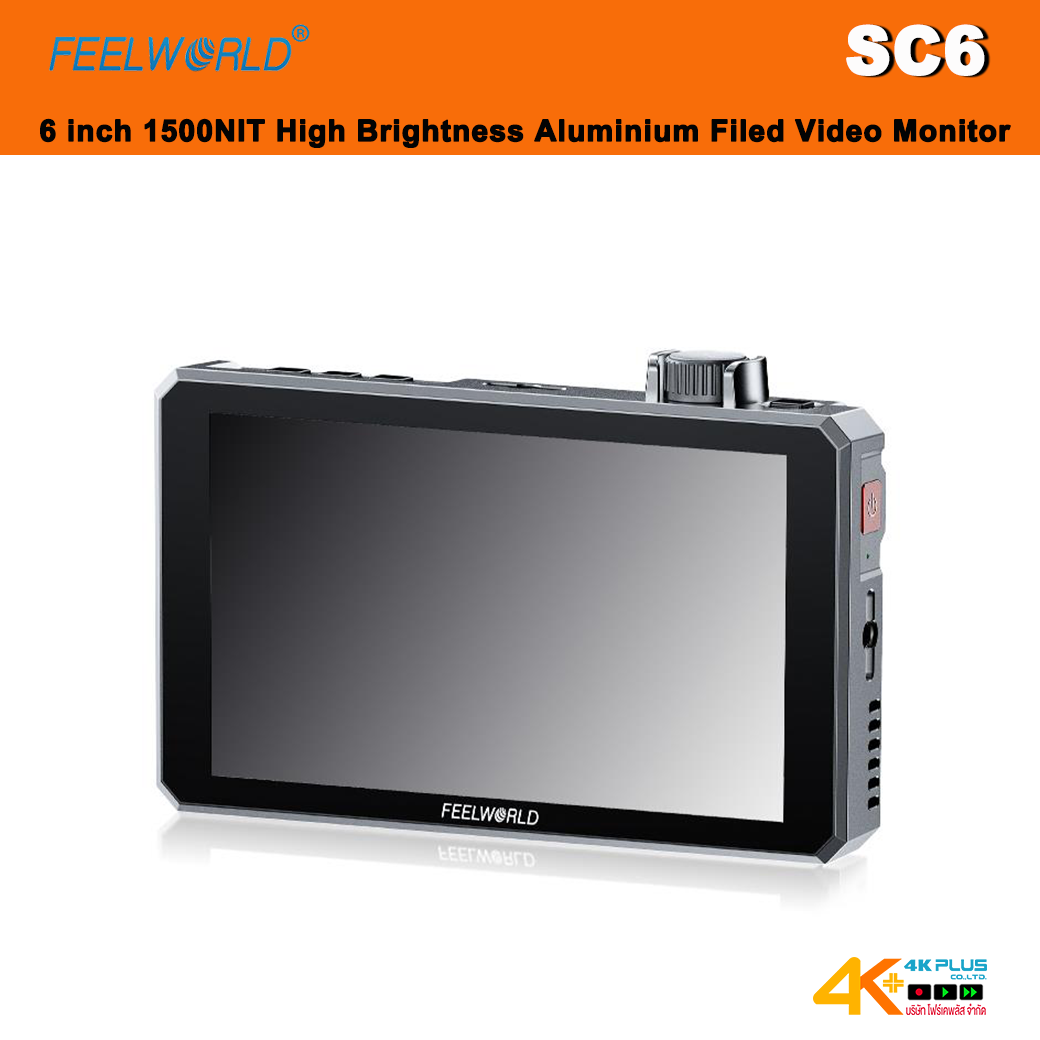 Feelworld SC6 6-inch 1500NIT High Brightness Aluminium Filed Camera Video Monitor 3G SDI 4K HDMI60Hz ประกันศูนย์ไทย