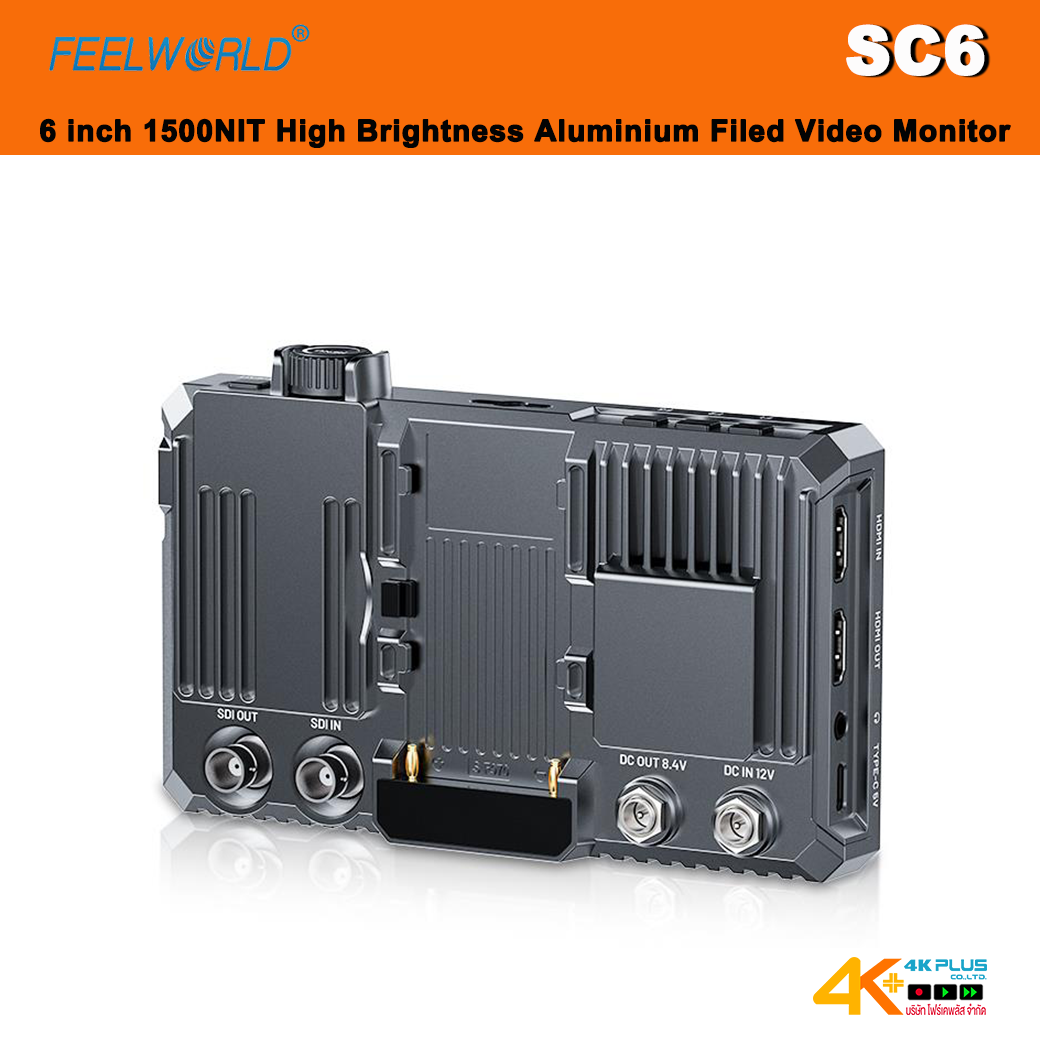 Feelworld SC6 6-inch 1500NIT High Brightness Aluminium Filed Camera Video Monitor 3G SDI 4K HDMI60Hz ประกันศูนย์ไทย