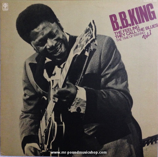 B.B. King - The Feeling They Call The Blues - The Time Of B.B. King Vol.1