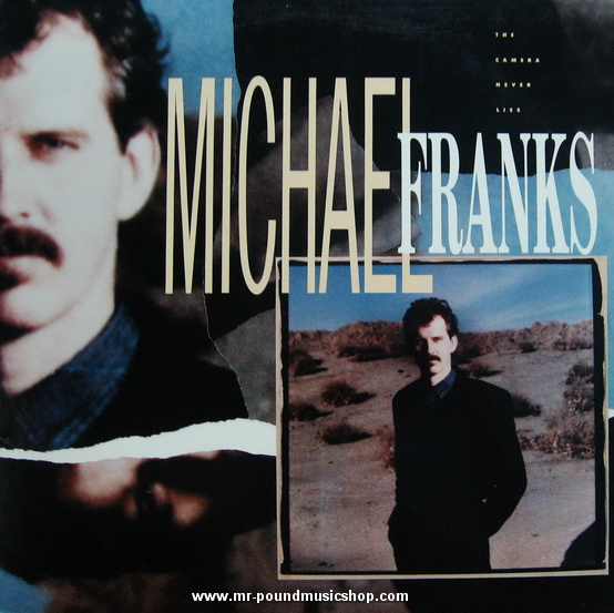 Michael Franks - The Camera Never Lies