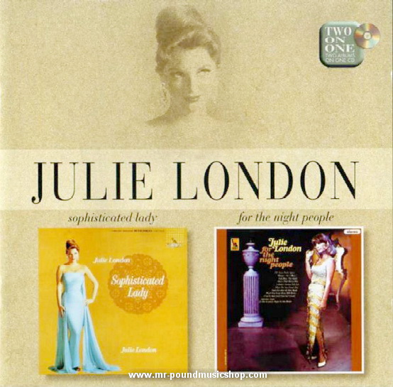 Julie London - Sophisticated Lady / For The Night People