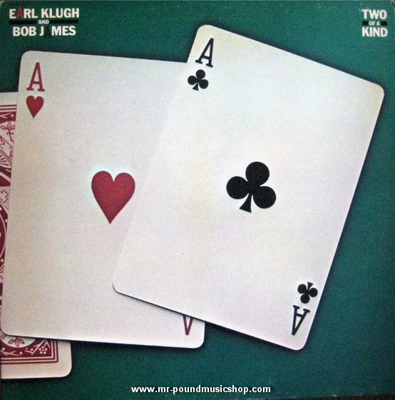 Earl Klugh And Bob James - Two Of A Kind