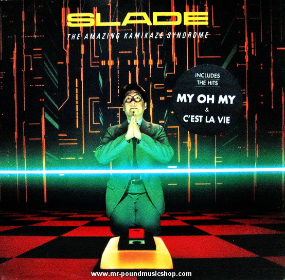 Slade - The Amazing Kamikaze Syndrome