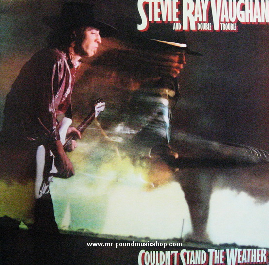 Stevie Ray Vaughan And Double Trouble - Couldn't Stand The Weather
