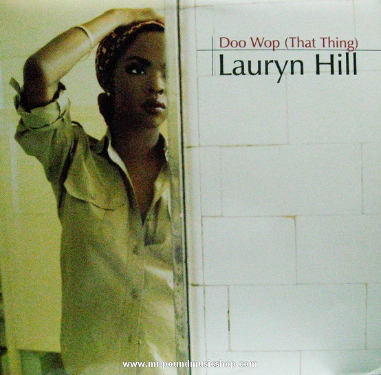 Lauryn Hill - Doo Wop (That Thing) / Lost Ones