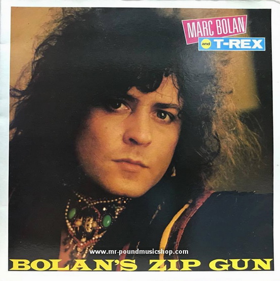 Marc Bolan and T. Rex - Bolan's Zip Gun