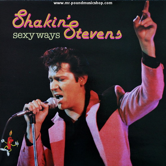 Shakin' Stevens - Sexy Ways