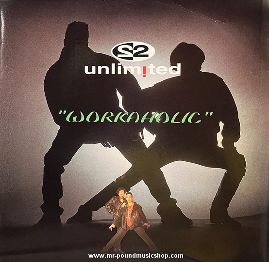 2 Unlimited - Workaholic
