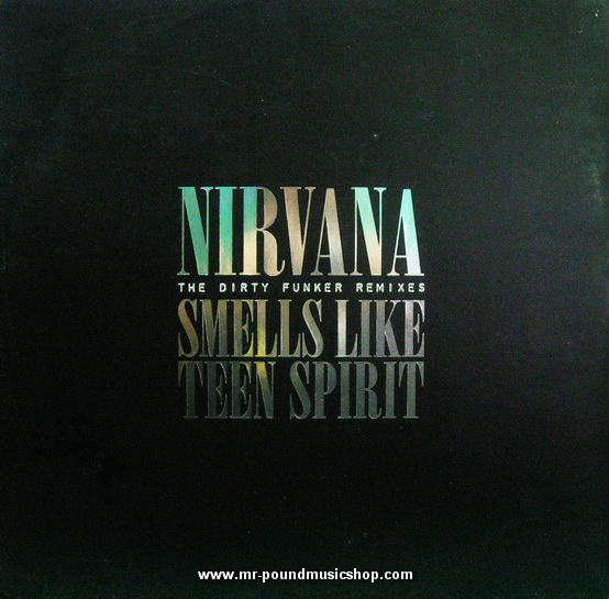 Nirvana - Smells Like Teen Spirit (The Dirty Funker Remixes)