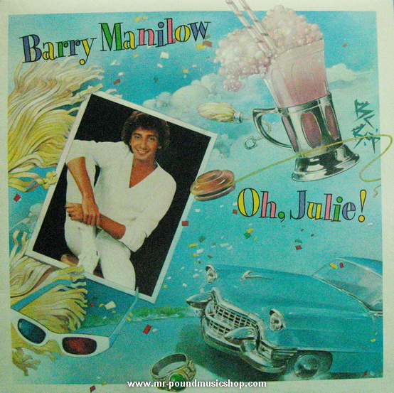 Barry Manilow - Oh, Julie!