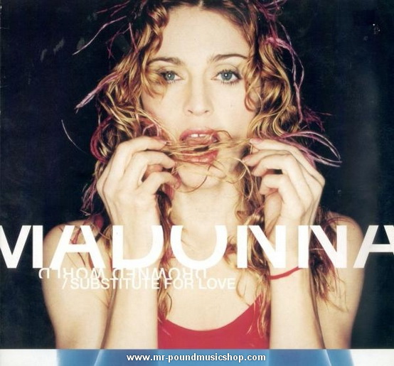 Madonna - Drowned World / Substitute For Love