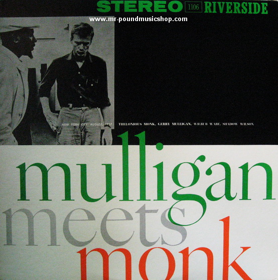 Thelonious Monk and Gerry Mulligan - Mulligan Meets Monk