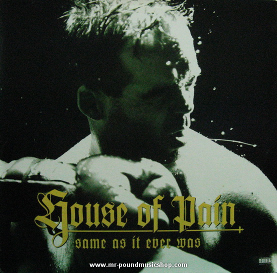 House Of Pain - Some As It Ever Was