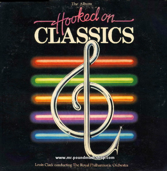 Louis Clark & The Royal Philharmonic Orchestra - Hooked On Classics