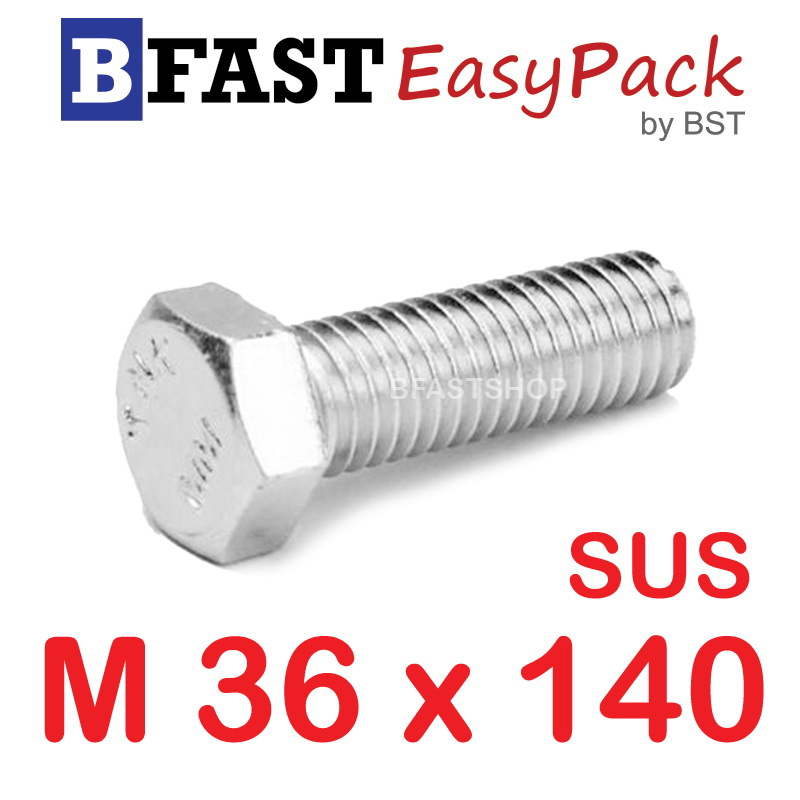 สกรูหัวเหลี่ยมสแตนเลส M36 x 140