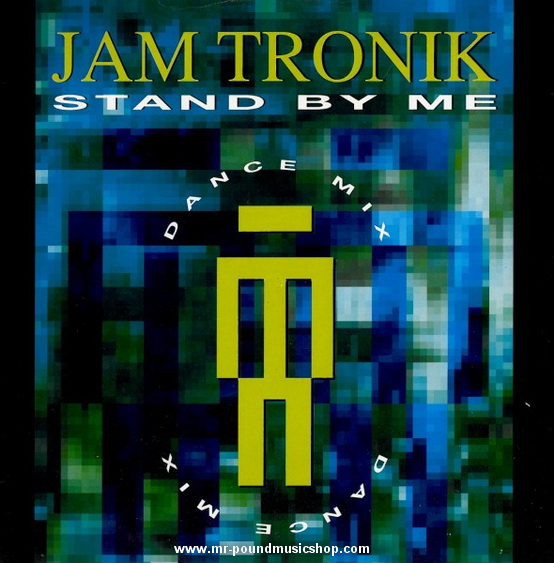 Jam Tronik - Stand By Me (Dance Mix)