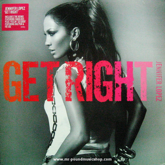 Jennifer Lopez - Get Right / Feelin So Good