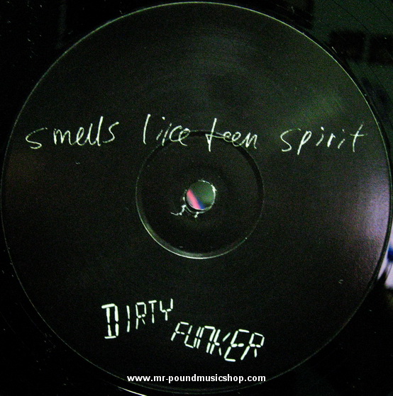 Nirvana - Smells Like Teen Spirit (The Dirty Funker Remixes)