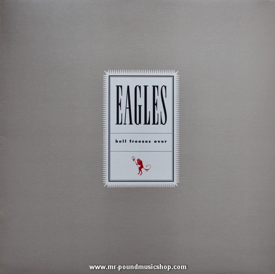 Eagles - Hell Freezes Over