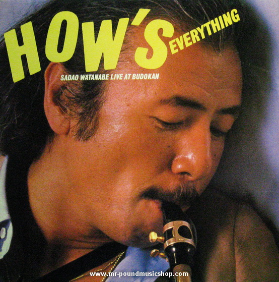 Sadao Watanabe -How's Everything: Live At Budokan