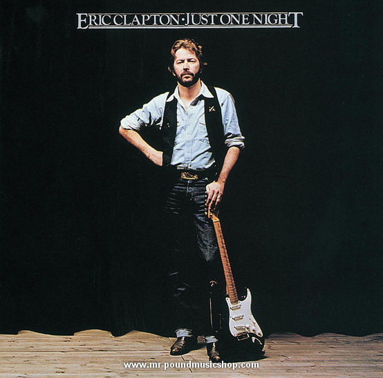 Eric Clapton And His Band - Just One Night