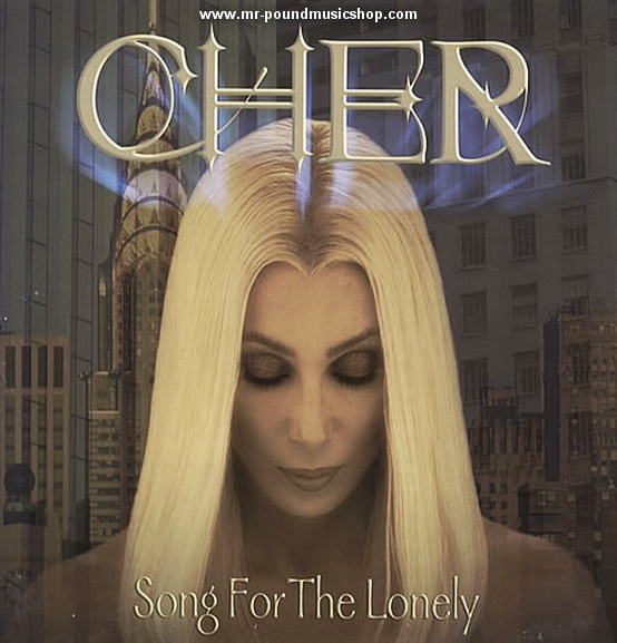 Cher - Song For The Lonely