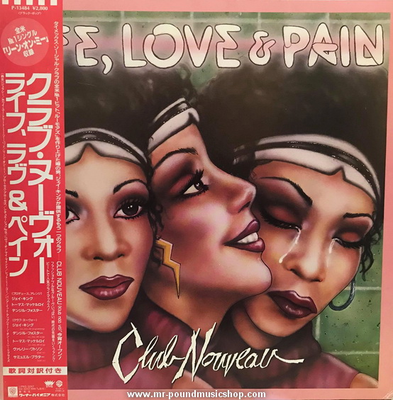 Club Nouveau - Life, Love & Pain