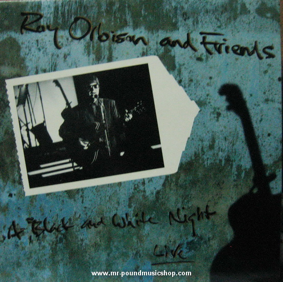 Roy Orbinson - Roy Orbinson And Friends - A Black and White Night Live