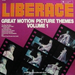 Liberace - Great Motion Picture Themes Volume 1