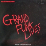 Grand Funk Railroad - Grand Funk Lives
