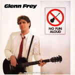 Glenn Frey - No Fun Aloud