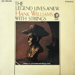Hank Williams - The Legend Lives Anew - Hank Williams With Strings