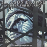Jackson Browne - Lives In The Balance