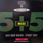 Double Troble And Rebel MC - 5 + 5 (Just Keep Rockin / Street Tuff)