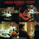 Lincoln Mayorga - Lincoln Mayorga & Distinguished Colleagues - Volume III