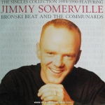 Jimmy Somerville feat. Bronski Beat And The Communards - The Singles Collection 1984/1990