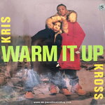 Kris Kross - Warm It Up