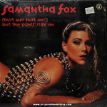 Samantha Fox - (Hurt Me! Hurt Me!) But The Pants Stay On