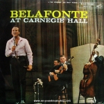 Harry Belafonte - Belafonte At Carnegie Hall: The Complete Concert Vol.1
