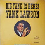 Yank Lawson - Big Yank is Here!